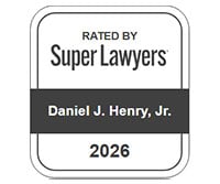 Rated By Super Lawyers, Daniel J. Henry, Jr., 2026